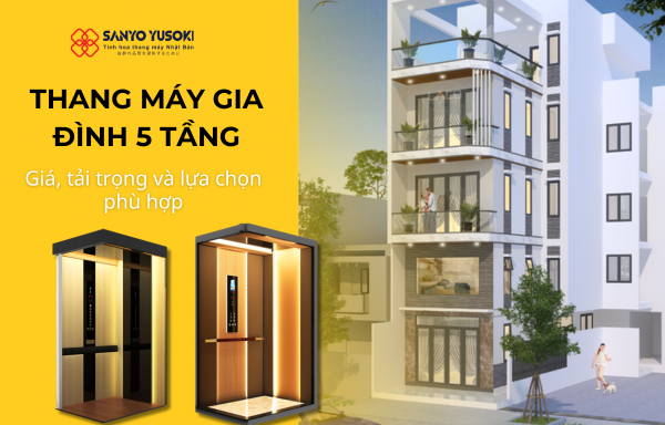 Thang máy gia đình 5 tầng Sanyo Yusoki