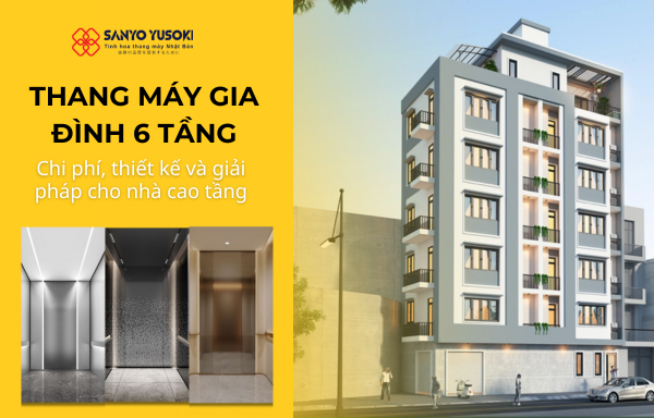thang máy gia đình 6 tầng sanyo yusoki