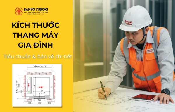 kích thước thang máy gia đình là khoảng bao nhiêu thì phù hợp