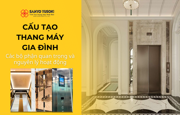cấu tạo thang máy gia đình sanyo yusoki