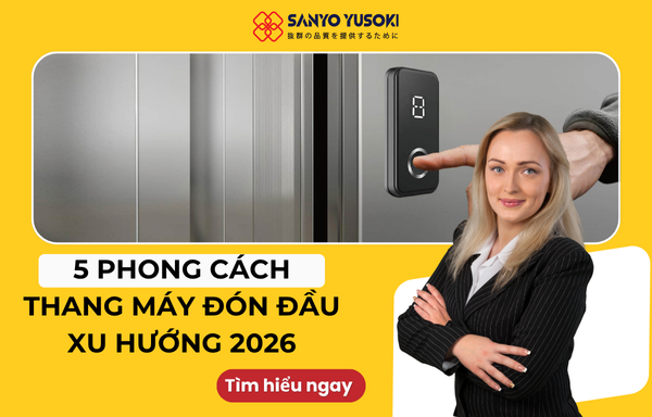 phong-cach-thang-may-2026-sanyo